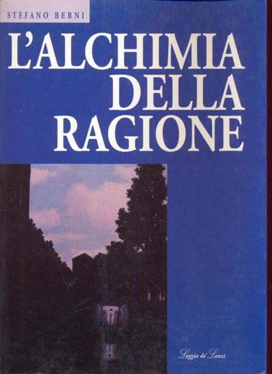 L' alchimia della ragione - Stefano Berni - copertina