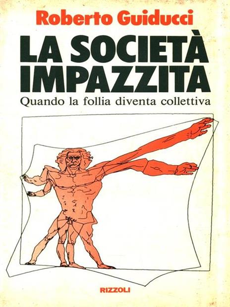 La società impazzita - Roberto Guiducci - 3