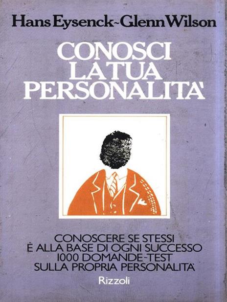 Conosci la tua personalità - Hans J. Eysenck - 4