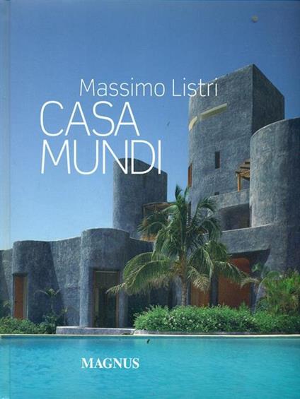 Casa mundi - Massimo Listri,Nicoletta Del Buono - copertina