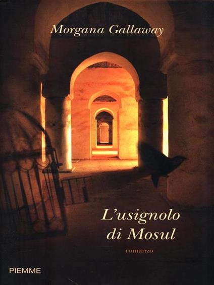 L' usignolo di Mosul - Morgana Gallaway - copertina