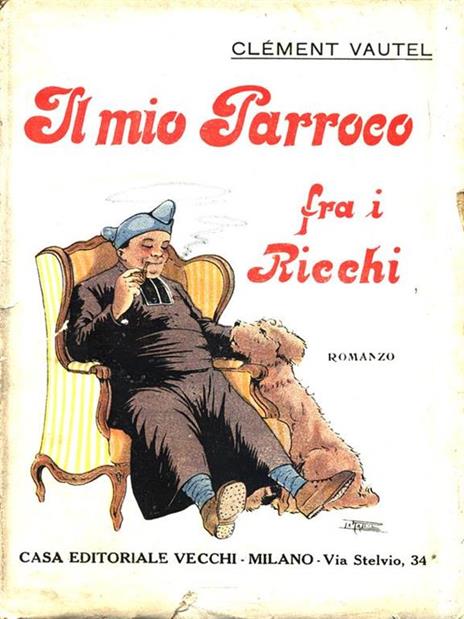 Il mio parroco fra i ricchi - Clement Vautel - 4