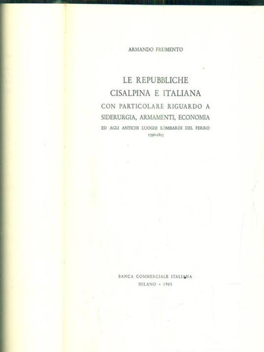 Le repubbliche cisalpina e italiana - Armando Frumento - copertina