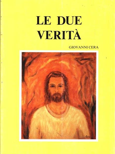 Le due verità - Giovanni Cera - copertina