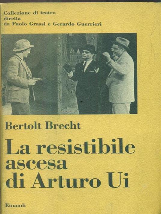 La resistibile ascesa di Arturo Ui - Bertolt Brecht - 3