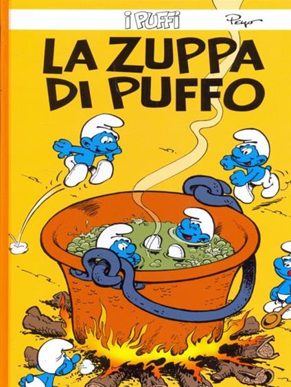 I Puffi. La zuppa di puffo - Peyo - copertina