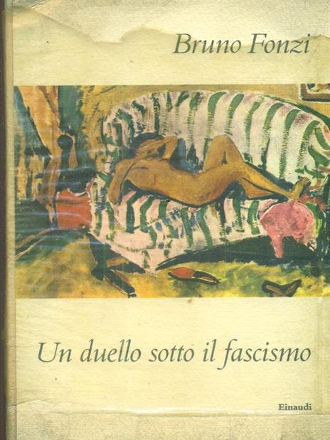 Un duello sotto il fascismo - Bruno FonzI - copertina