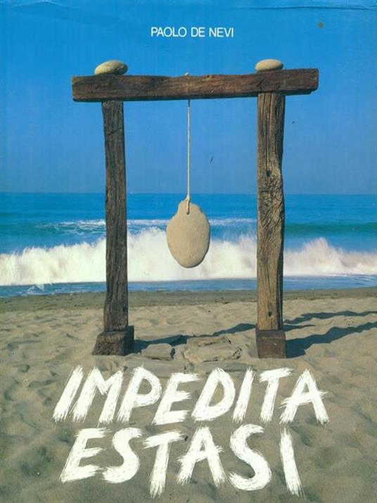 impedita estasi - Paolo De Nevi - 3