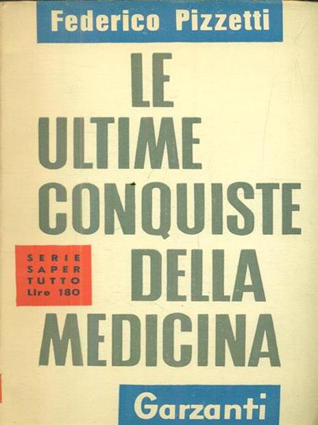 Le ultime conquiste della medicina - Federico Pizzetti - copertina