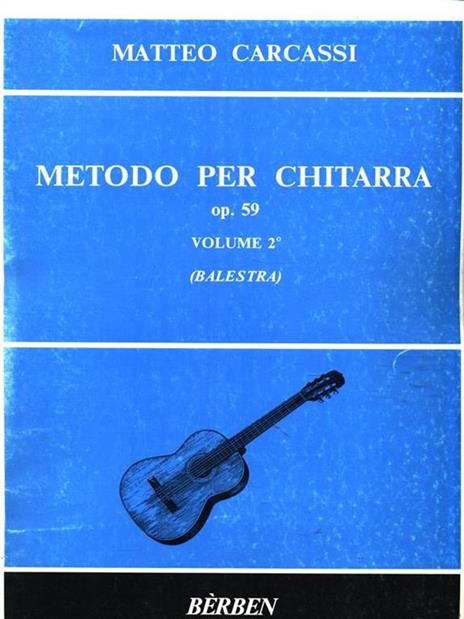 Metodo per chitarra op. 59. Volume 2 (Balestra) - Matteo Carcassi - copertina