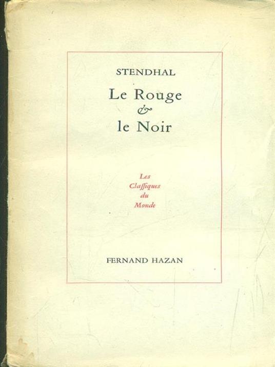 Le Rouge et Le Noir - Stendhal - 2