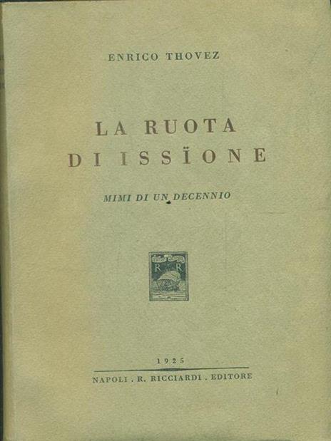 La ruota di issione - Enrico Thovez - 3