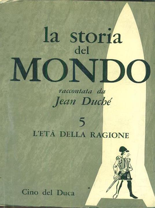 La storia del mondo. Volume 5 - Jean Duché - 2