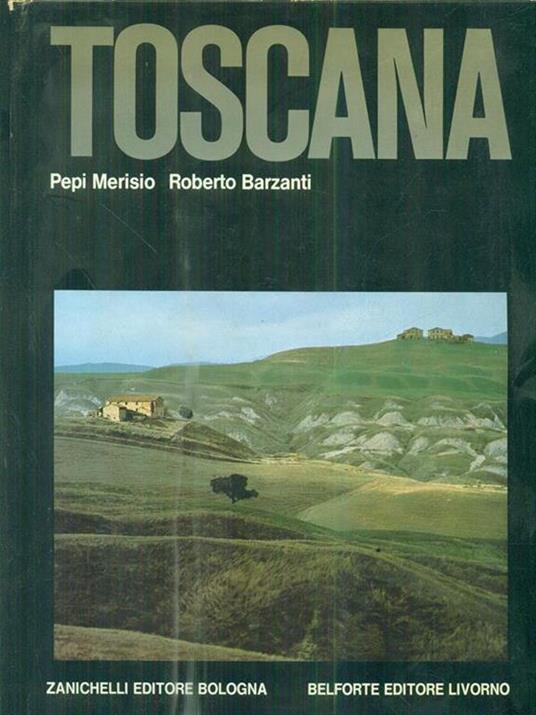 Toscana - Pepi Merisio,Roberto Barzanti - 4