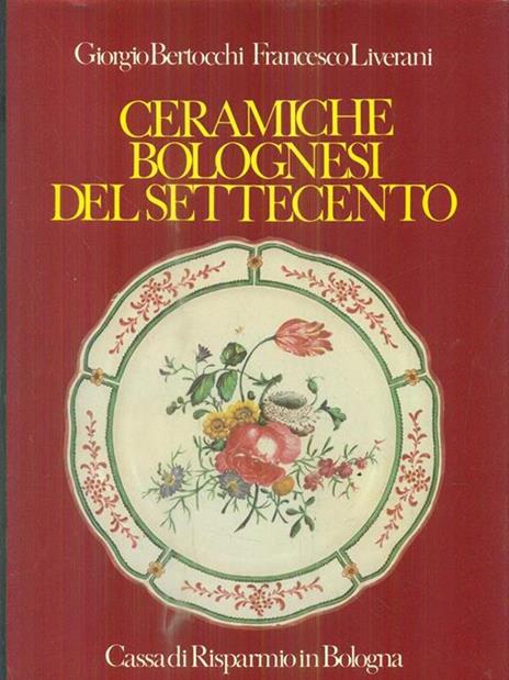 Ceramiche bolognesi del settecento - copertina