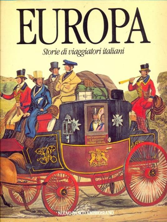 Europa. Storie di viaggiatori italiani - 2