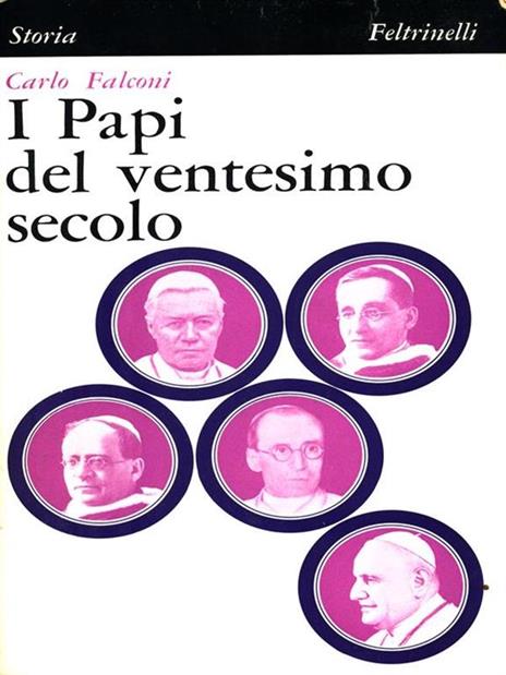 I Papi del ventesimo secolo - Carlo Falconi - 4