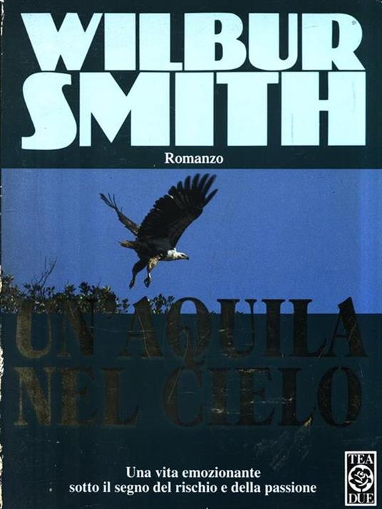 Un' aquila nel cielo - Wilbur Smith - 2