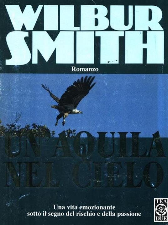 Un' aquila nel cielo - Wilbur Smith - 3