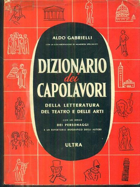 Dizionario dei capolavori - Aldo Gabrielli - copertina