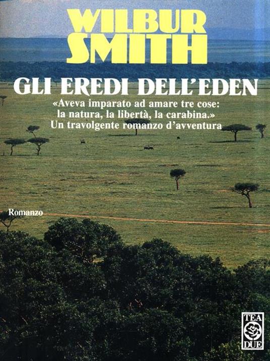 Gli eredi dell'Eden - Wilbur Smith - 2