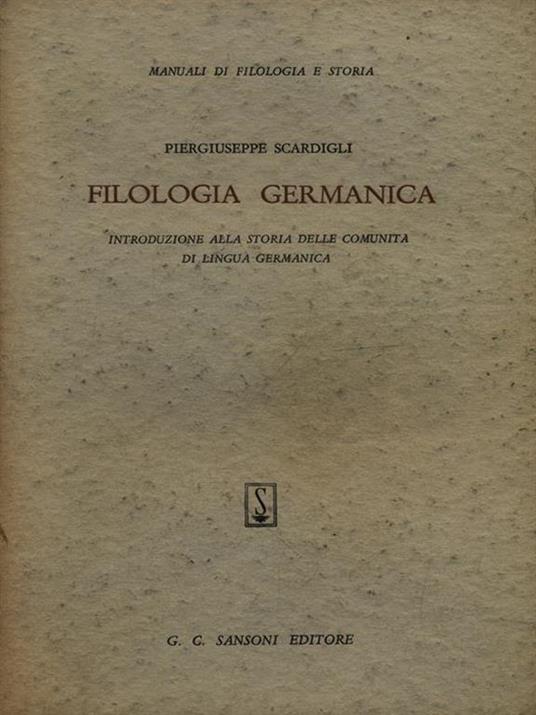 Filologia germanica Introduzione alla storia delle comunità di lingua germanica - PierGiuseppe Scardigli - 3