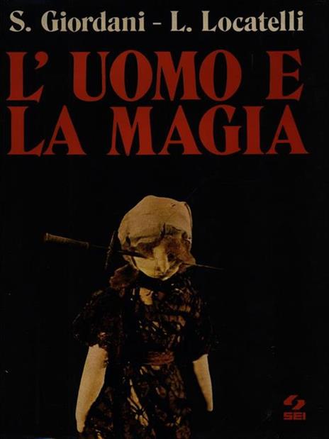 L' uomo e la magia - 2