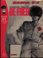 Be free! vol. 01