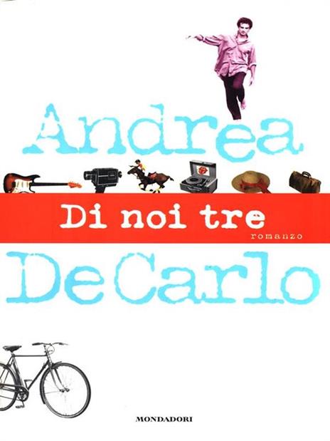 Di noi tre - Andrea De Carlo - 4