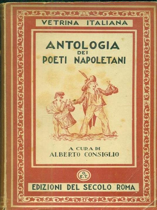 Antologia dei poeti napoletani - Alberto Consiglio - 3