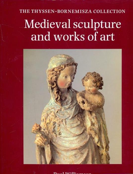 Medieval sculpure and works of art - Paul Williamson - 3
