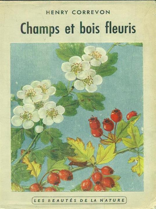 Champs et Bois Fleuris - Henry Correvon - 2