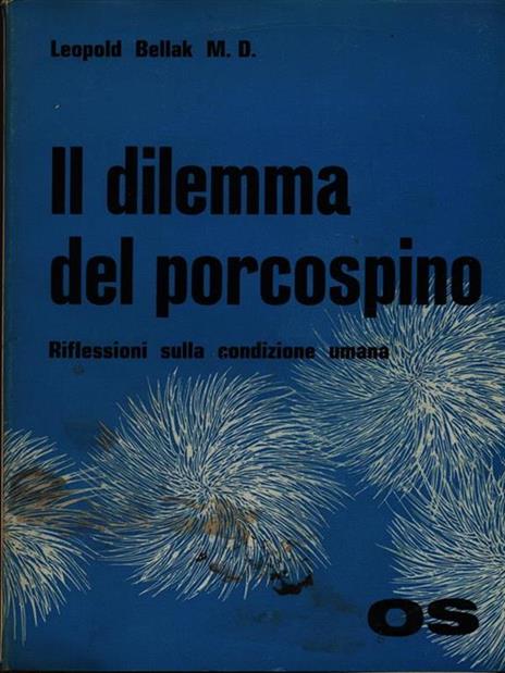 Il dilemma del porcospino - Leopold Bellak - 2