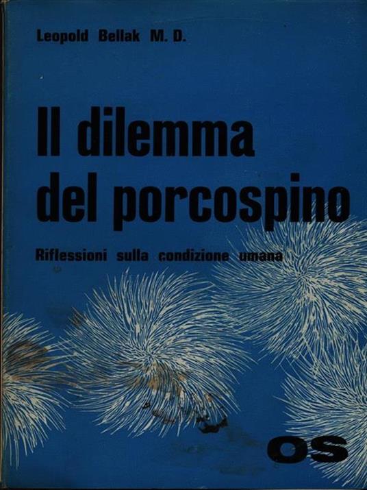 Il dilemma del porcospino - Leopold Bellak - copertina