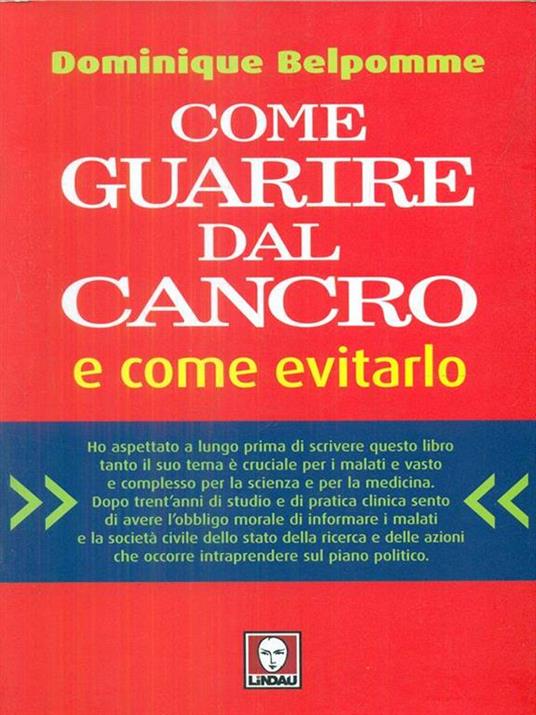 Come guarire dal cancro e come evitarlo - Dominique Belpomme - copertina