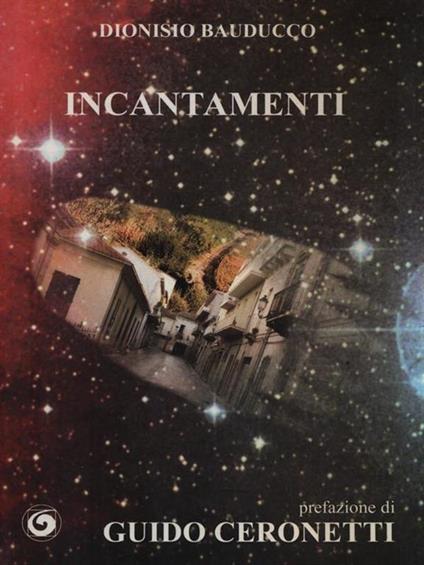 Incantamenti - Dionisio Bauducco - copertina