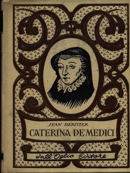 Caterina de Medici - Jean Heritier - copertina