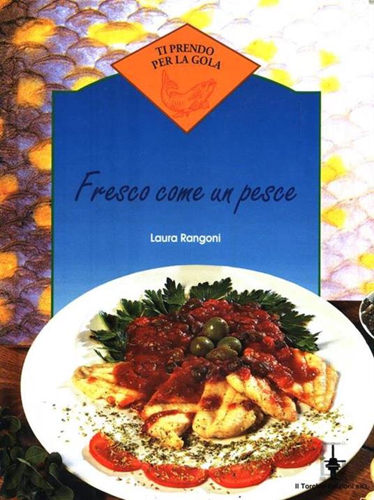 Fresco come un pesce - Laura Rangoni - copertina