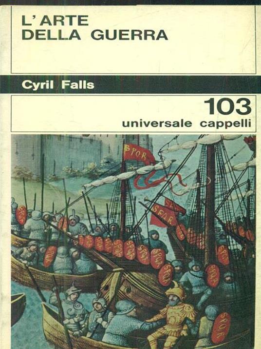 L' arte della guerra - Cyril Falls - 2