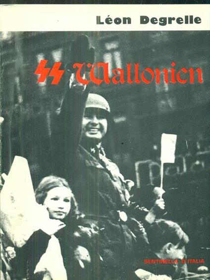 SS Wallonien. Fronte dell'est: periodo 1943-45 - Leon Degrelle - copertina