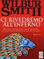 Ci rivedremo all'inferno