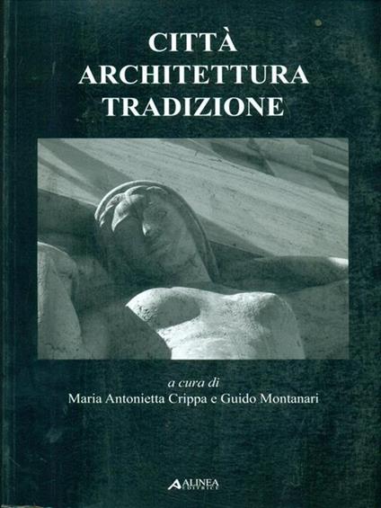 Città Architettura Tradizione - M.A. Crippa - copertina