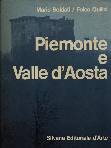 Piemonte e Valle d'Aosta - Mario Soldati - 5