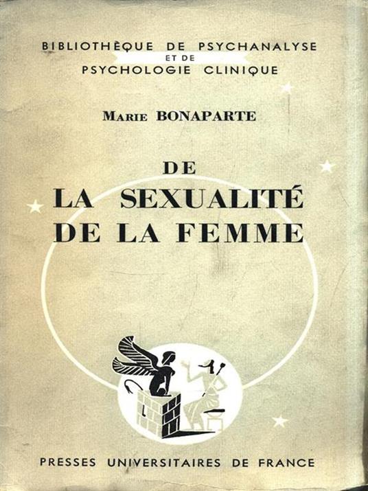 De la sexualité de la femme - Marie Bonaparte - 3