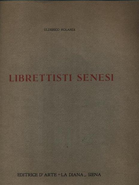 Librettisti senesi - Ulderico Rolandi - copertina