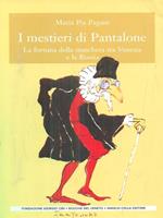 I mestieri di Pantalone. La fortuna della maschera tra Venezia e la Russia