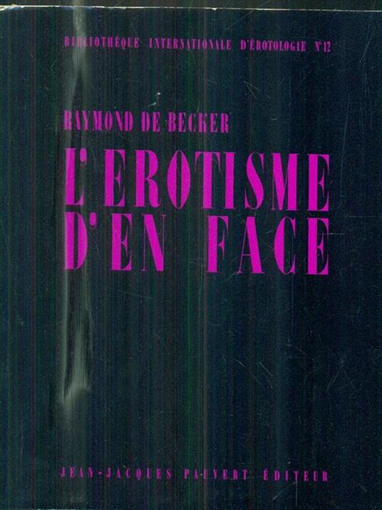 L' erotisme d'en face - Raymond De Becker - 2