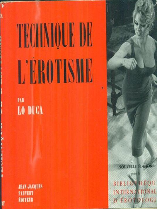 Technique de l'erotisme - Joseph M. Lo Duca - copertina