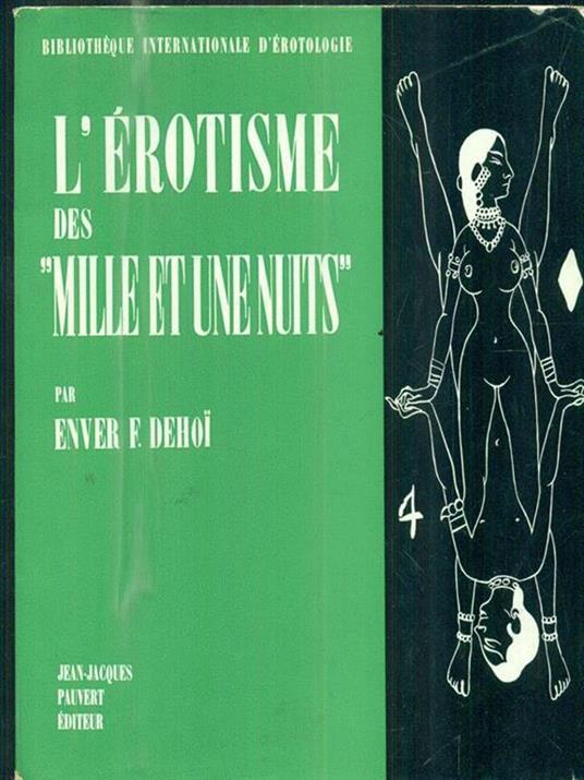 L' erotisme des "mille et une nuits" - Enver F. Dehoi - 2