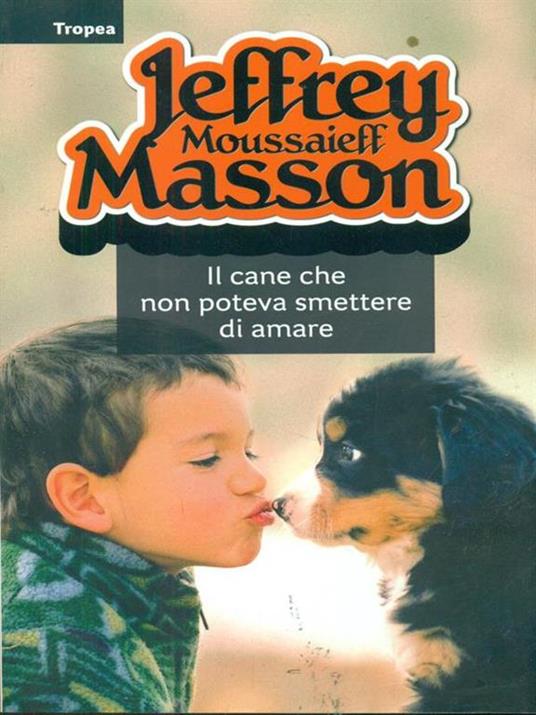 Il cane che non poteva smettere di amare - Jeffrey M. Masson - copertina